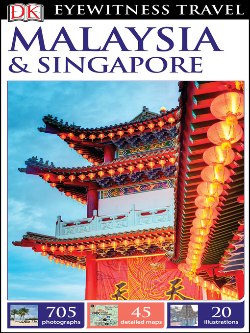 Title details for DK Eyewitness Travel Guide Malaysia and Singapore by DK Travel - Available